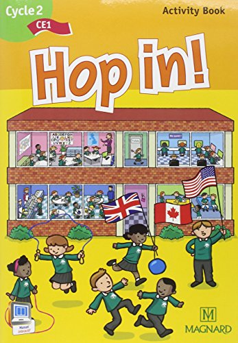 Hop in! Anglais CE1 (2015) - Activity Book: Conforme au Cadre Européen
