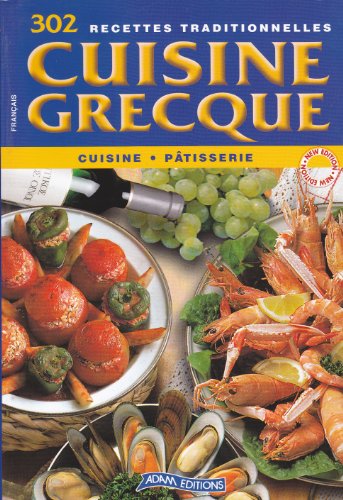 302 recettes traditionnelles cuisine grecque cuisine pâtisserie
