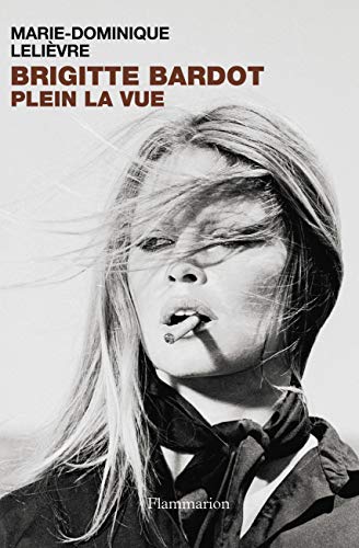 Brigitte Bardot: Plein la vue