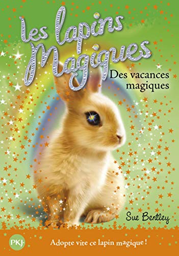 2. Les lapins magiques : Des vacances magiques (2)