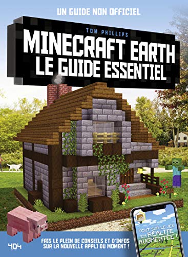 Minecraft Earth : Le guide essentiel