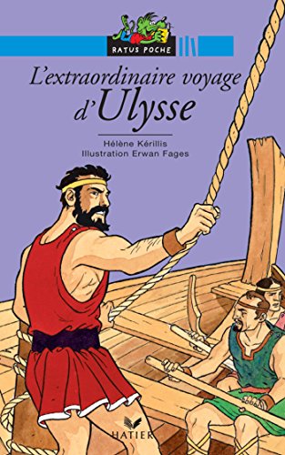 L'extraordinaire voyage d'Ulysse d'après Homère