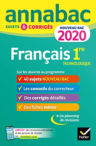 Annales Annabac 2020 Français 1re technologique: sujets et corrigés pour le nouveau bac français