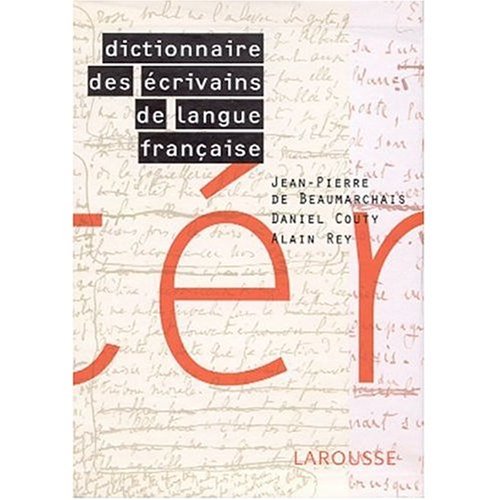 Grandes oeuvres de la littérature française : Dictionnaire