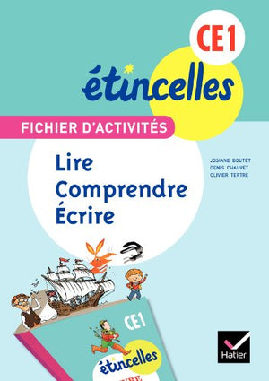 Etincelles Français CE1 éd. 2012 - Fichier d'activités Lire, comprendre, écrire