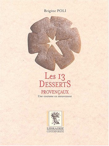 Les 13 desserts provençaux.