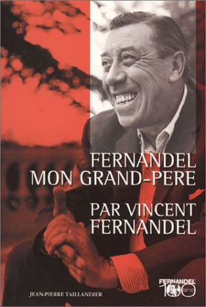 Fernandel, mon grand-père