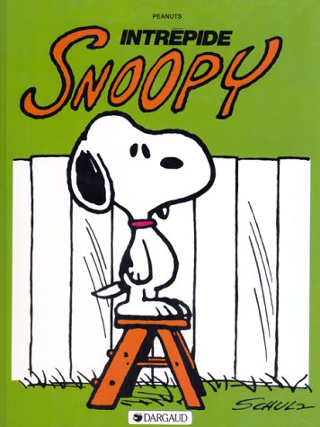Snoopy, tome 3 : Intrépide Snoopy