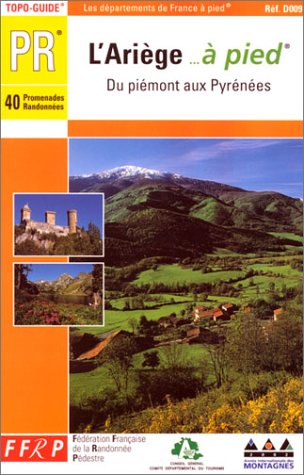 L'Ariège... à pied : Du piémont aux Pyrénées
