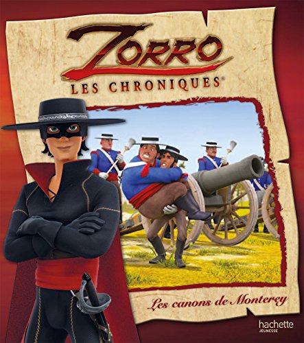 Les chroniques de Zorro - Les canons de Monterey