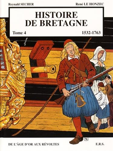 Histoire de Bretagne T4 1532-1763