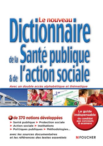 Le nouveau dictionnaire de la santé publique et de l'action sociale 2e édition