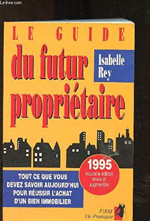 Le guide du futur propriétaire