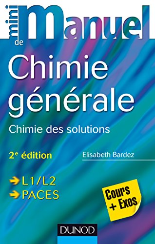 Mini Manuel de Chimie générale - 2e éd. - Chimie des Solutions