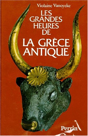 Les Grandes Heures de la Grèce antique