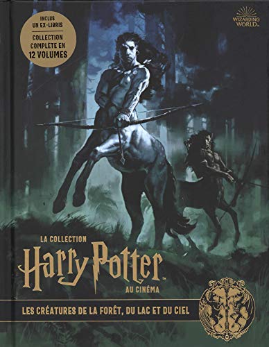 La collection Harry Potter au cinéma, vol.1 : Les Créatures de la forêt, du lac et du ciel