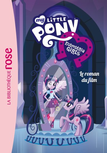 My Little Pony - Le roman du film - Equestria