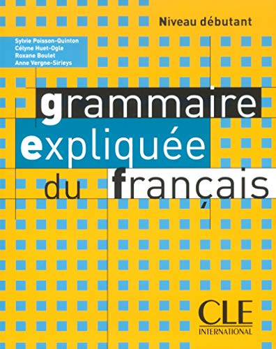 Grammaire expliquée du français (Débutant)