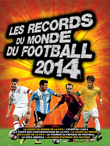 Les records du monde du football 2014