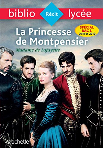 Bibliolycée - La Princesse de Montpensier, Madame de Lafayette