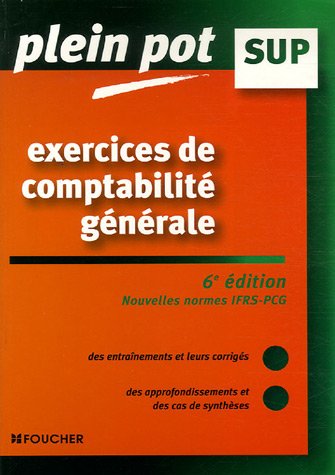 Exercices de comptabilité générale : Enseignement supérieur, BTS, DUT tertiaires (Ancienne Edition)