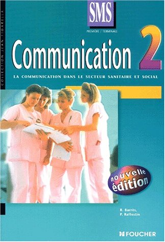 Communication 2 : La Communication dans le secteur sanitaire et social