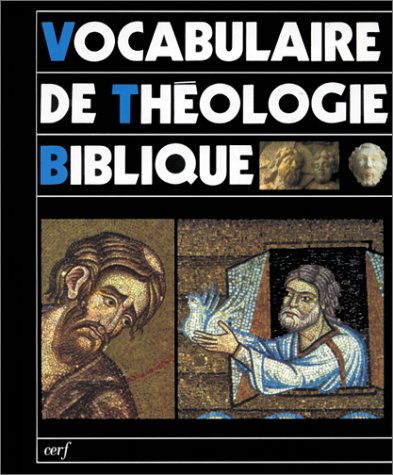 VOCABULAIRE DE THEOLOGIE BIBLIQUE. 9ème édition