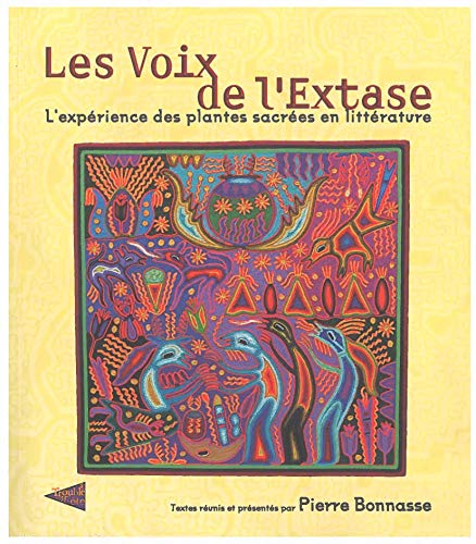 Les Voix de l'Extase : L'expérience des plantes sacrées en littérature