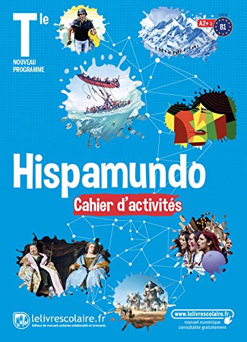 Hispamundo Tle A2+>B1: Cahier d'activités
