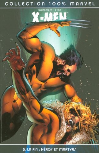 X-Men T05 la fin heros et marthyrs