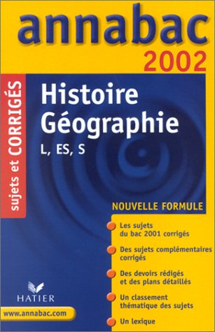 Histoire Géographie L/ES/S. Sujets et corrigés 2002