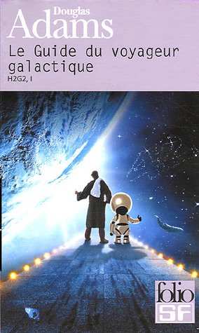 H2G2 Le Guide du voyageur galactique Tome 1