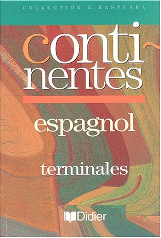Continentes : Espagnol, Terminales (livre de l'élève)