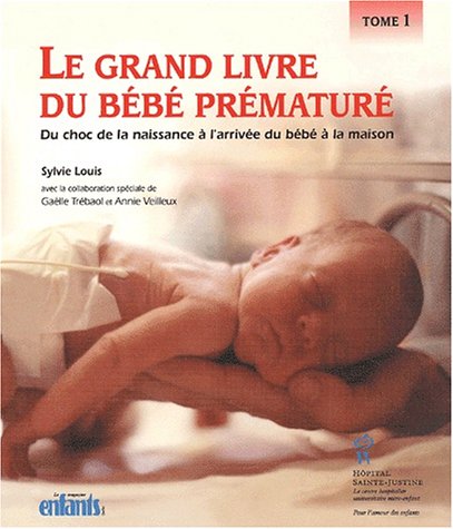 Grand livre du bebe premature tome 1