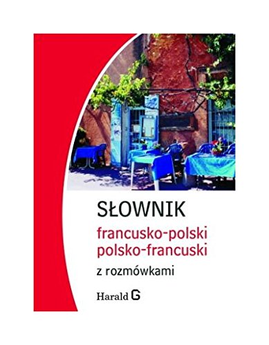 SĹownik francusko-polski, polsko-francuski z rozmĂlwkami [KSIÄĹťKA]