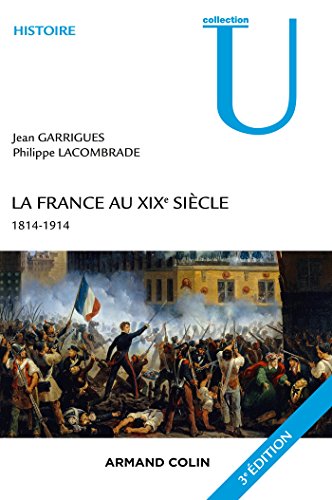 La France au XIXe siècle - 3e éd. - 1814-1914: 1814-1914