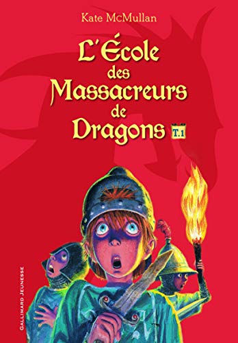 L'ECOLE DES MASSACREURS DE DRAGONS T1