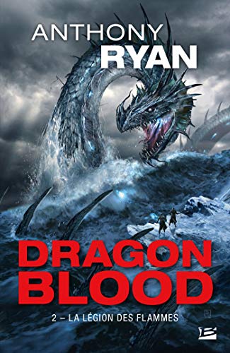 Dragon Blood, T2 : La Légion des flammes