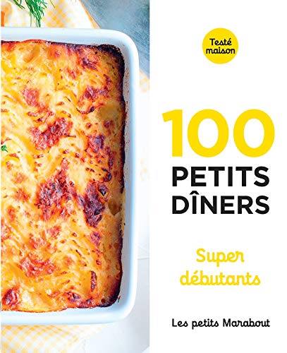 100 petits dîners super débutants