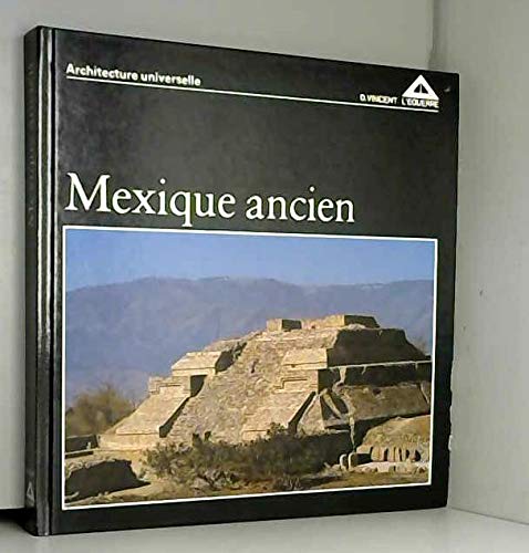 Mexique ancien (Architecture universelle)