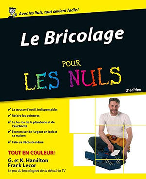 Le bricolage tout en couleur pour les nuls