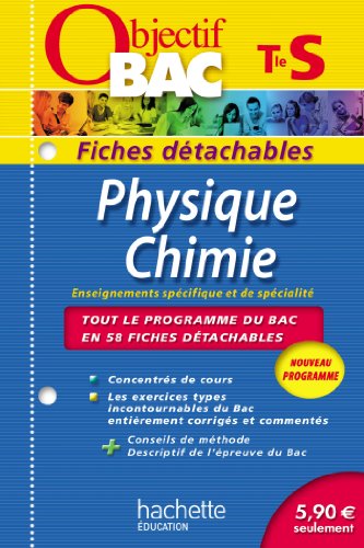 Objectif Bac - Fiches détachables - Physique Chimie Terminale S