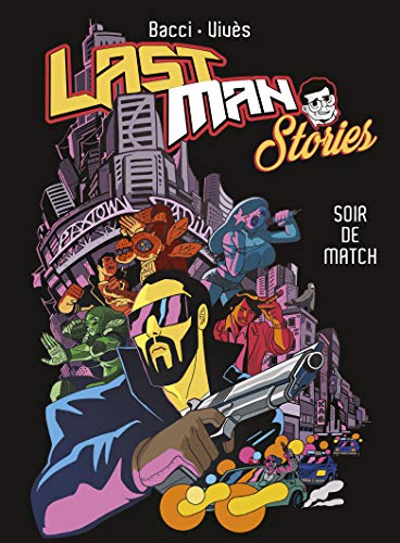 Lastman Stories: Soir de match