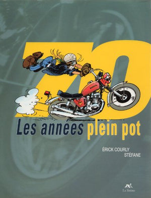 70 les années plein pot