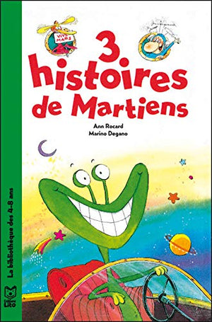 3 histoires de Martiens