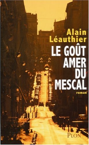 Le goût amer du mescal