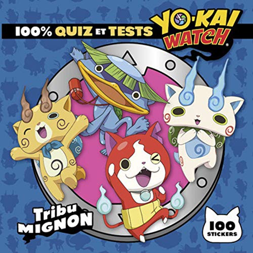 Yo-kai Watch - 100% quiz et tests Tribu Mignon