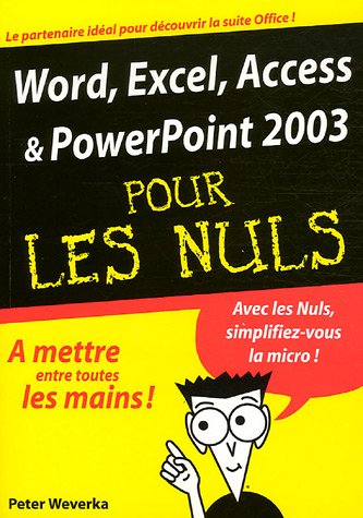 Word, Excel, PowerPoint 2003 pour les Nuls