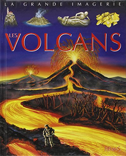 Les Volcans : Pour les faire connaître aux enfants