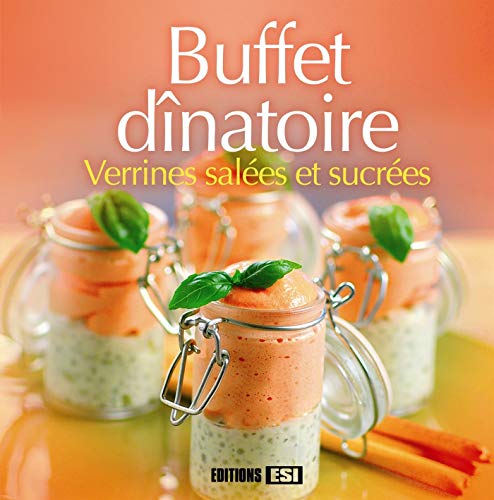 Buffet dînatoire: Verrines salées et sucrées